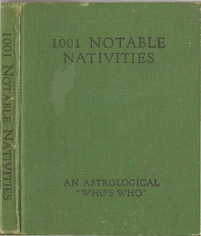 Cover of 1001 Notable Nativities: An Astrological Who's Who