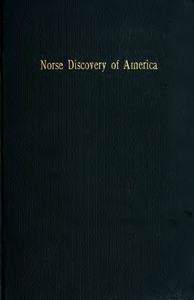 Cover of A Critical Examination of the Evidences Adduced to Establish the Theory of the Norse Discovery of America