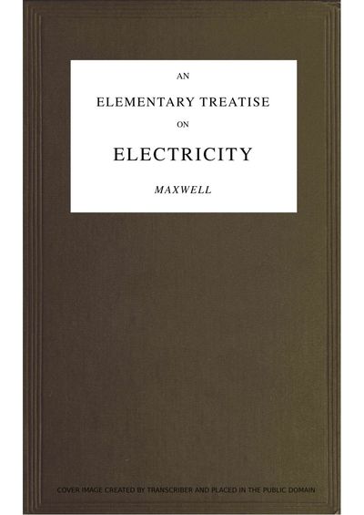 Cover of An Elementary Treatise on Electricity