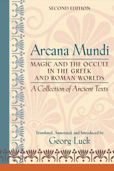 Cover of Arcana Mundi Magic and the Occult in the