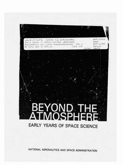 Cover of Beyond the Atmosphere: Early Years of Space Science (NASA SP-4211)