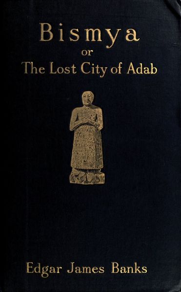Cover of Bismya, or the Lost City of Adab