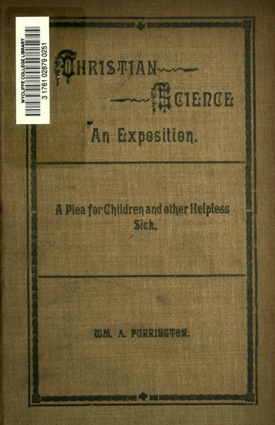 Cover of Christian Science: An Exposition of Mrs. Eddy's Wonderful Discovery