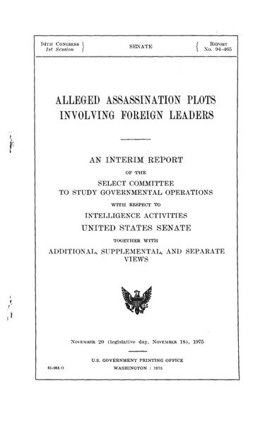 Cover of Church Committee Interim Report: Alleged Assassination Plots Involving Foreign Leaders