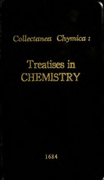 Cover of Collectanea Chymica: A Collection of Ten Several Treatises in Chymistry