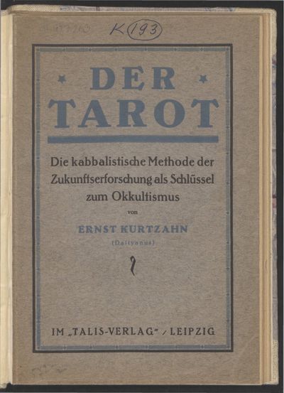 Cover of Der Tarot: Die kabbalistische Methode der Zukunftserforschung als Schluessel zum Okkultismus