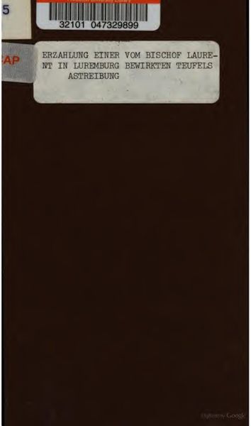 Cover of Erzählung einer vom Bischof Laurent in Luxemburg bewirkten Teufelsaustreibung