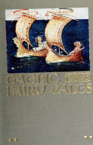 Cover of Gaelic Fairy Tales