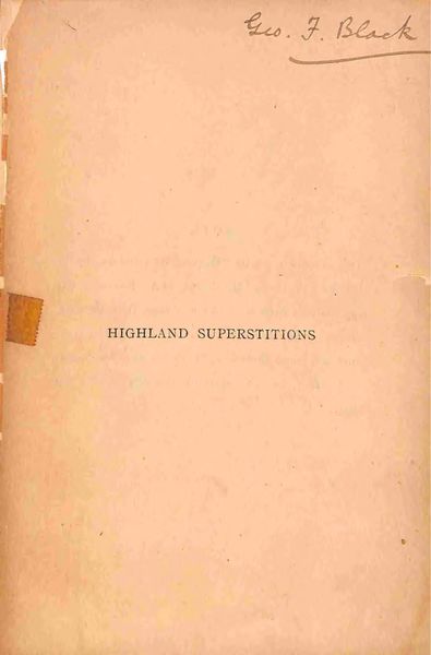 Cover of Highland Superstitions: Connected with the Druids, Fairies, Witchcraft, Second-Sight, Hallowe'en
