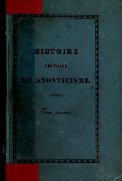 Cover of Histoire critique du gnosticisme, Vol. I (2nd ed.)