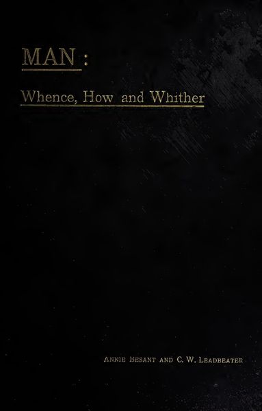 Cover of Man: Whence, How and Whither