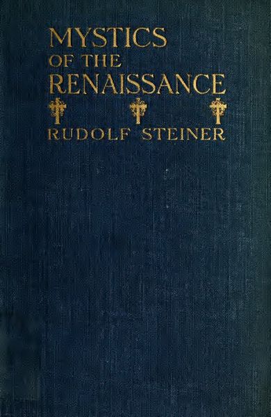 Cover of Mystics of the Renaissance and Their Relation to Modern Thought