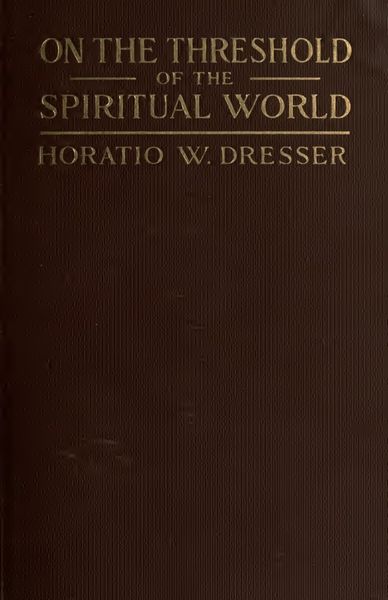 Cover of On the Threshold of the Spiritual World: A Study of Life and Death Over There