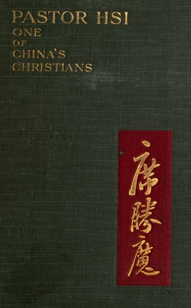 Cover of Pastor Hsi (of North China): One of China's Christians