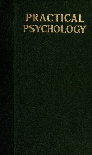 Cover of Practical Psychology: An Advanced Manual in the Science of Mental Development