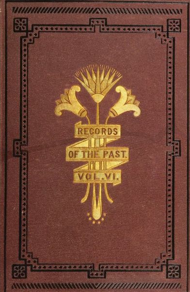 Cover of Records of the Past: Being English Translations of the Assyrian and Egyptian Monuments