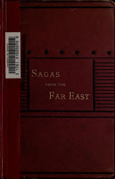 Cover of Sagas from the Far East; or, Kalmouk and Mongolian Traditionary Tales