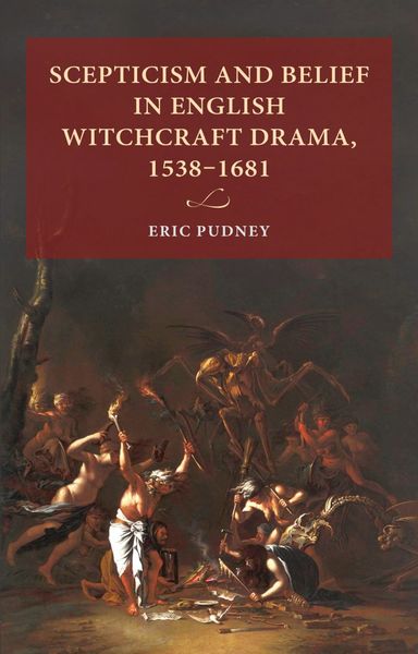Cover of Scepticism and Belief in English Witchcraft Drama