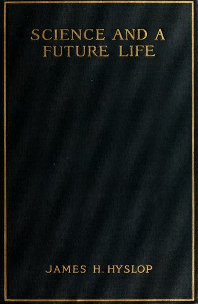 Cover of Science and a Future Life
