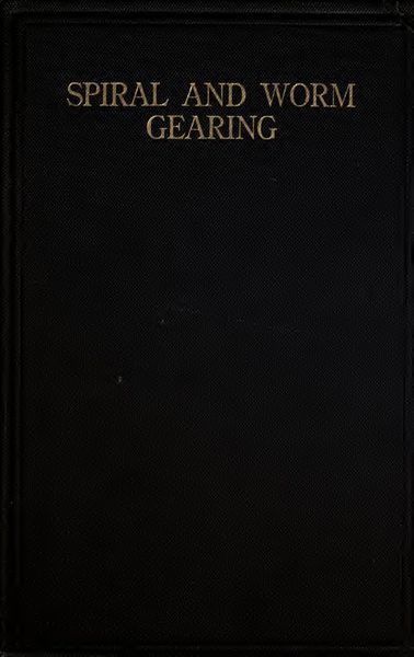 Cover of Spiral and Worm Gearing: Principles, Dimensions, Calculations and Design