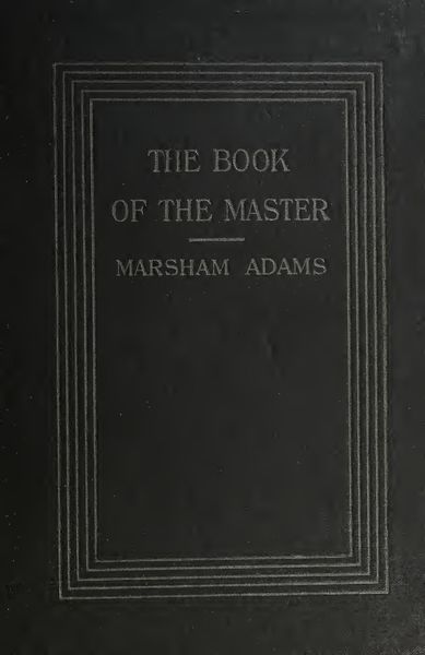 Cover of The Book of the Master, or The Egyptian Doctrine of the Light Born of the Virgin Mother