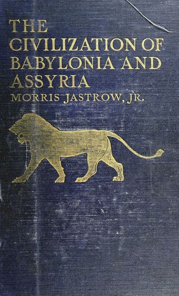 Cover of The Civilization of Babylonia and Assyria