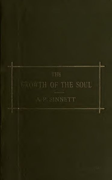 Cover of The Growth of the Soul: A Sequel to Esoteric Buddhism