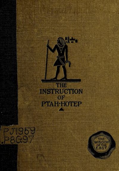 Cover of The Instruction of Ptah-hotep and the Instruction of Ke'gemni: The Oldest Books in the World