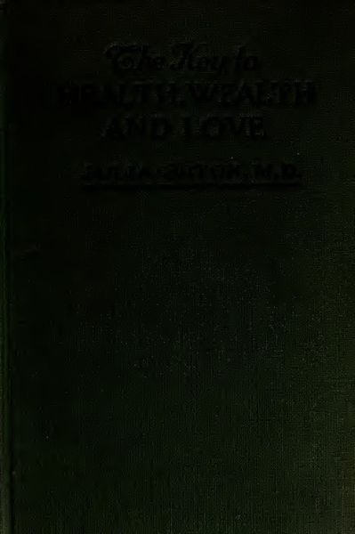 Cover of The Key to Health, Wealth & Love