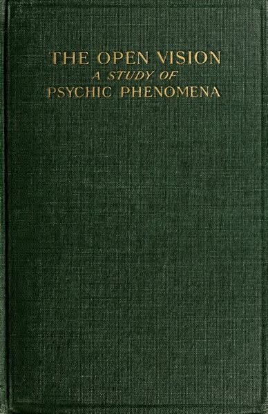 Cover of The Open Vision: A Study of Psychic Phenomena