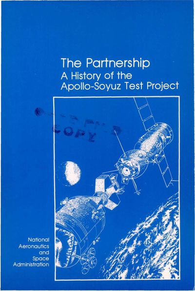 Cover of The Partnership: A History of the Apollo-Soyuz Test Project (NASA SP-4209)