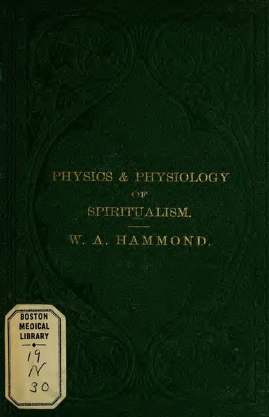 Cover of The Physics and Physiology of Spiritualism
