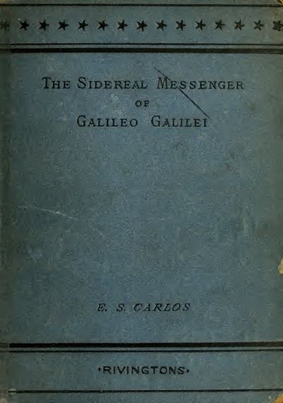 Cover of The Sidereal Messenger of Galileo Galilei
