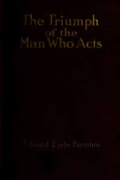 Cover of The Triumph of the Man Who Acts