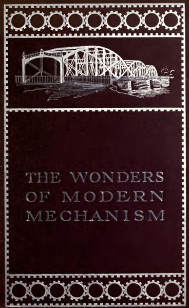 Cover of The Wonders of Modern Mechanism