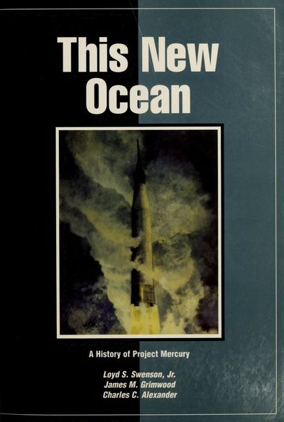 Cover of This New Ocean: A History of Project Mercury (NASA SP-4201)