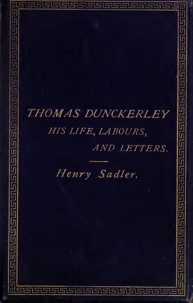 Cover of Thomas Dunckerley: His Life, Labours, and Letters