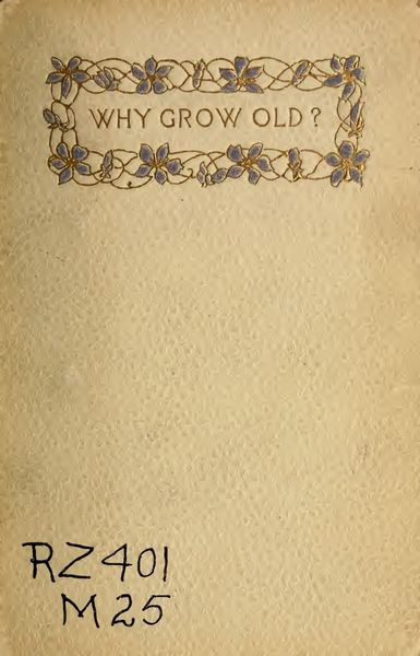 Cover of Why Grow Old?
