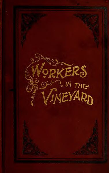 Cover of Workers in the Vineyard: A Review of the Progress of Spiritualism