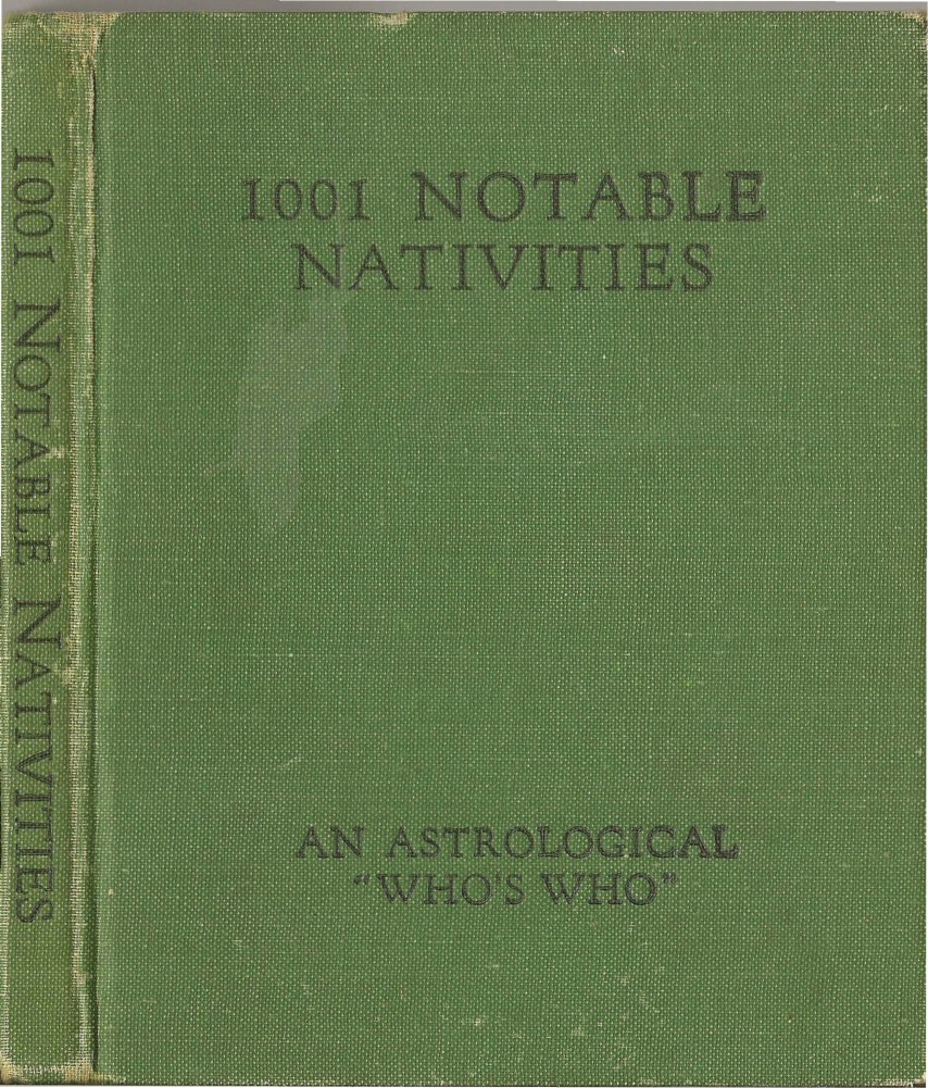 Cover of 1001 Notable Nativities: An Astrological Who's Who