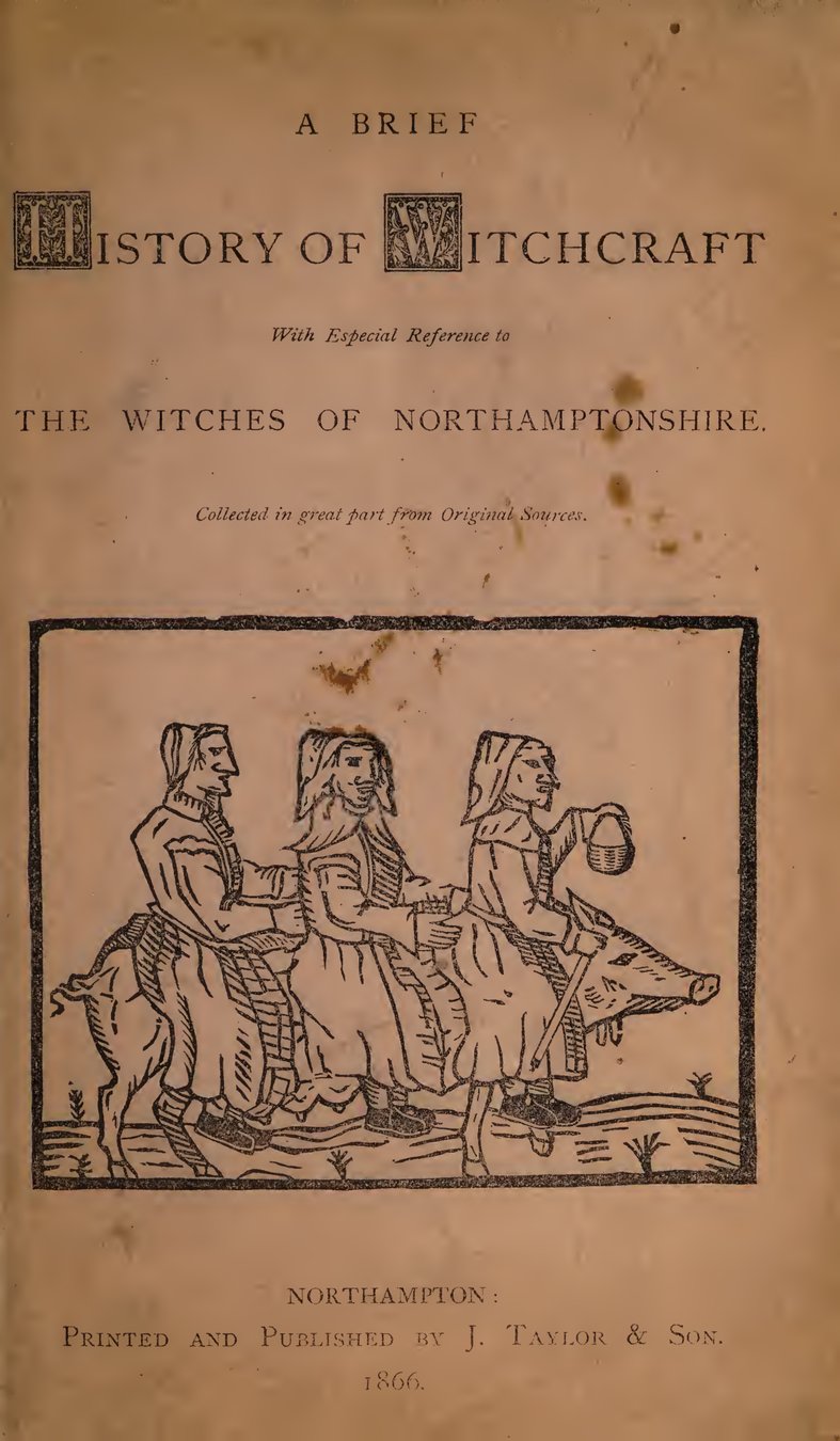 Cover of A Brief History of Witchcraft, with Especial Reference to the Witches of Northamptonshire