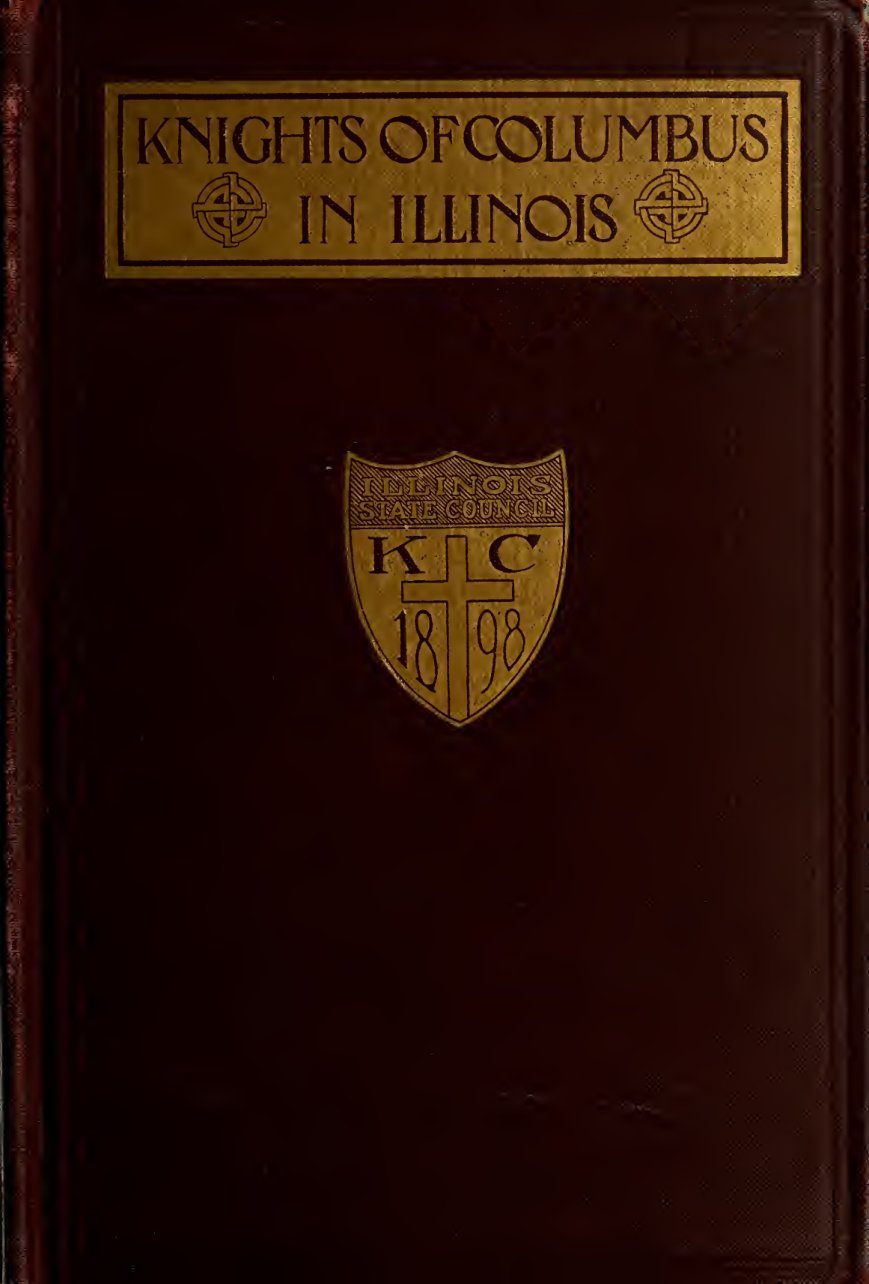 Cover of A History of the Knights of Columbus in Illinois