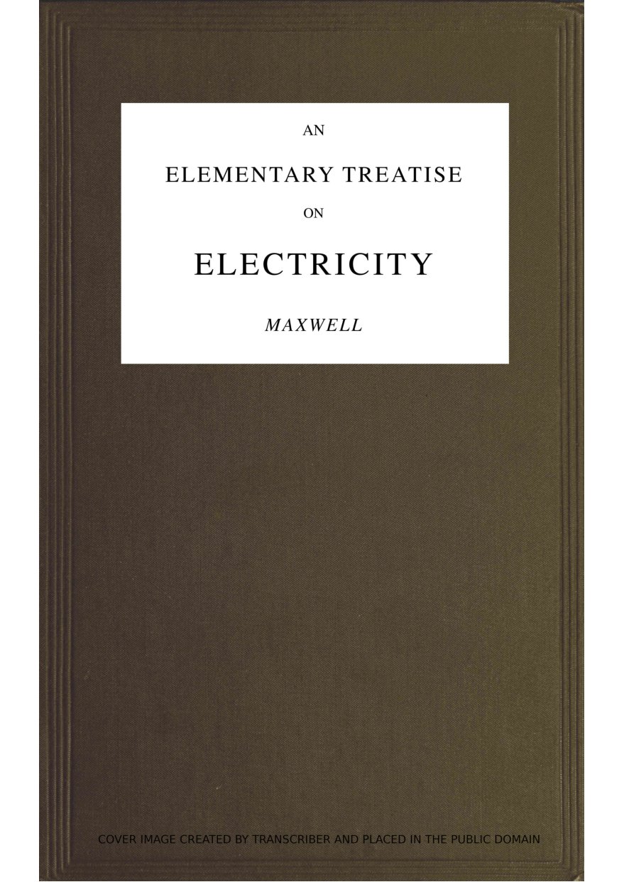 Cover of An Elementary Treatise on Electricity