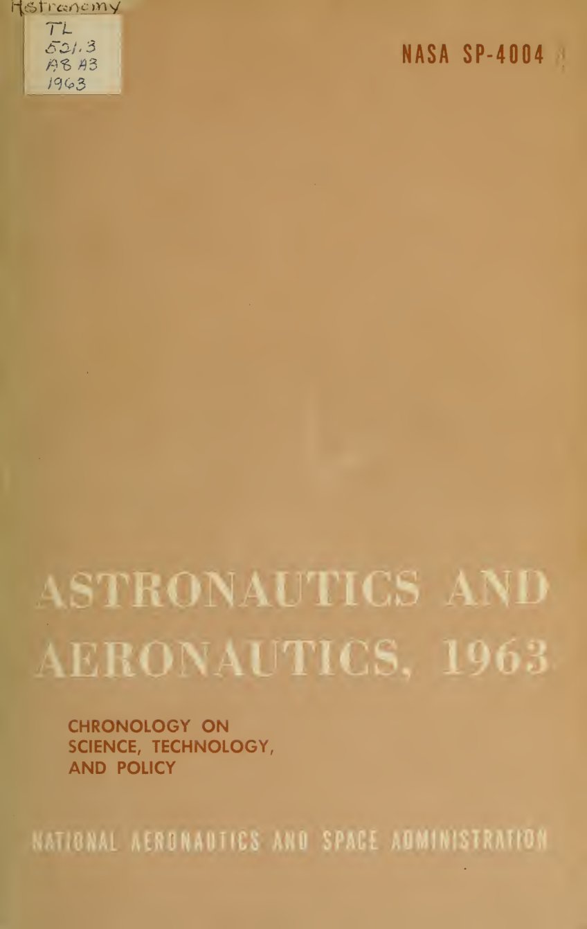 Cover of Astronautics and Aeronautics, 1963: Chronology on Science, Technology, and Policy