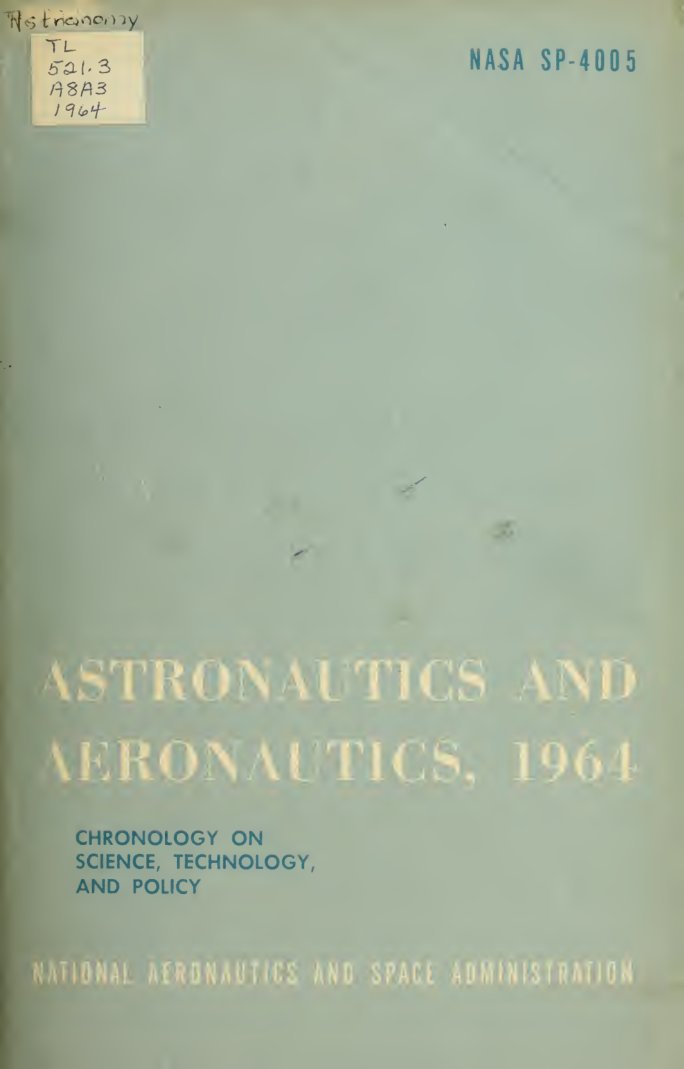 Cover of Astronautics and Aeronautics, 1964: Chronology on Science, Technology, and Policy