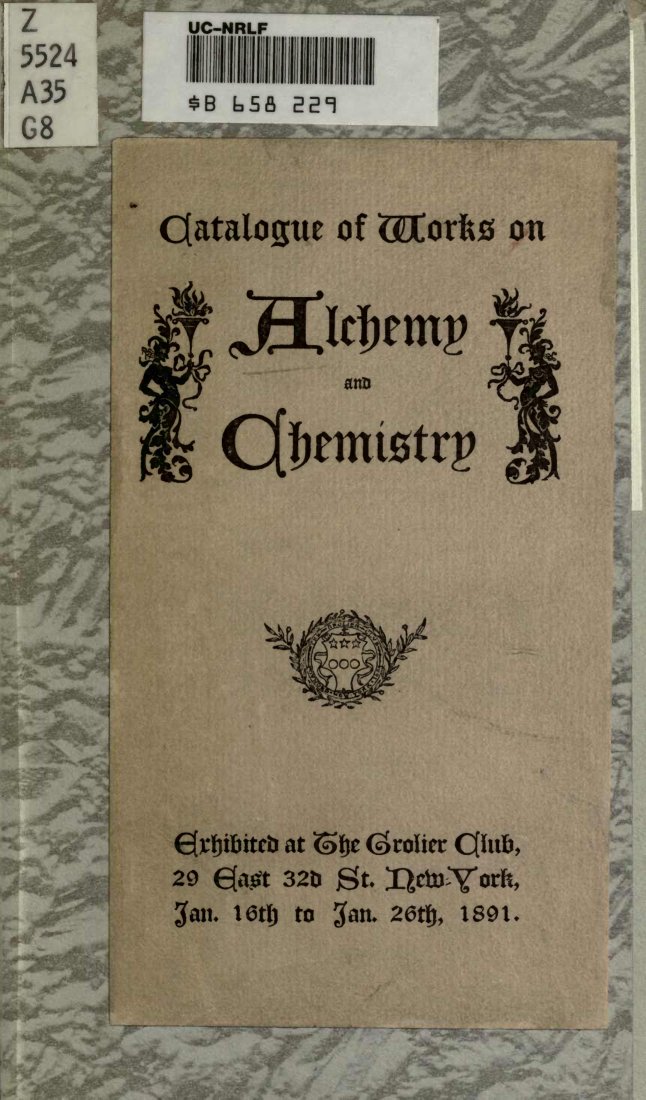 Cover of Catalogue of Works on Alchemy and Chemistry Exhibited at the Grolier Club