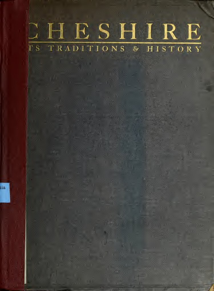 Cover of Cheshire, Its Traditions and History