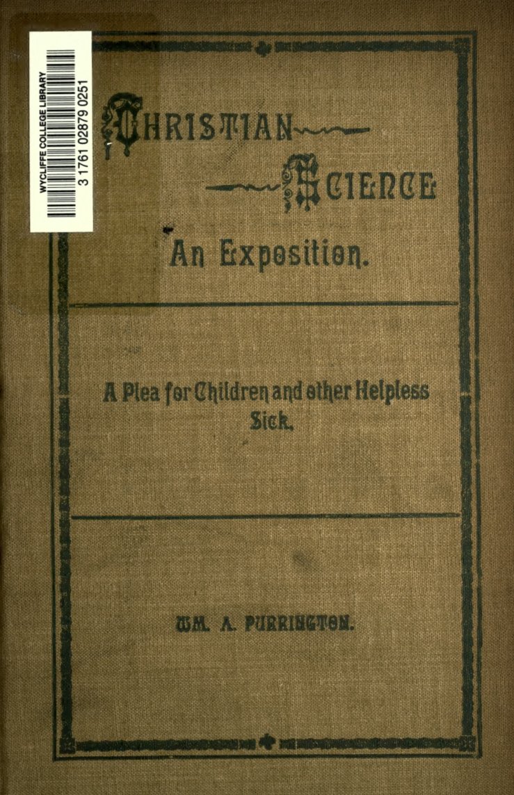 Cover of Christian Science: An Exposition of Mrs. Eddy's Wonderful Discovery