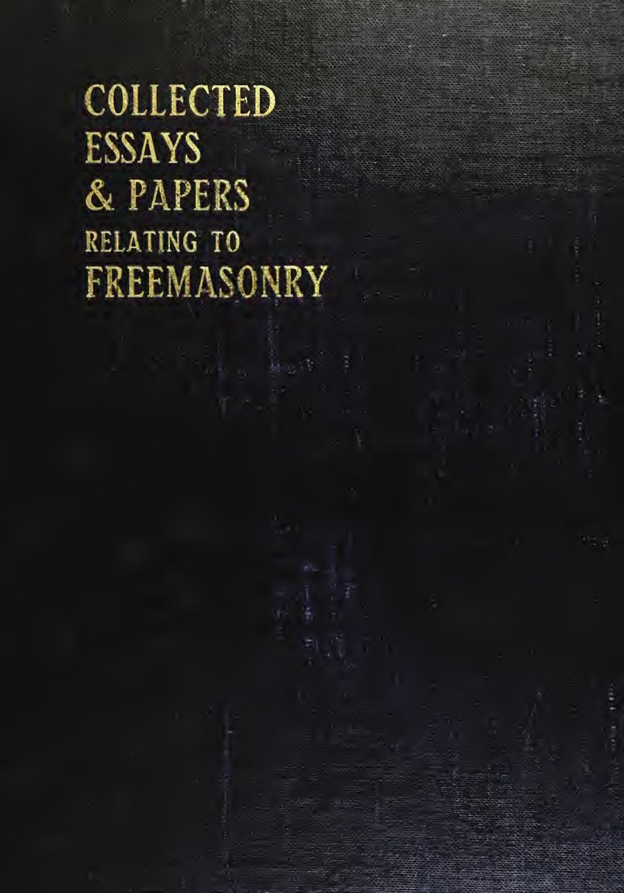 Cover of Collected Essays and Papers Relating to Freemasonry
