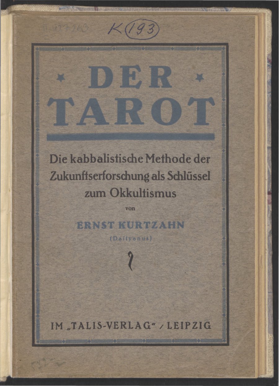 Cover of Der Tarot: Die kabbalistische Methode der Zukunftserforschung als Schluessel zum Okkultismus